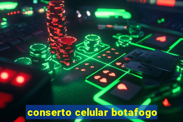 conserto celular botafogo