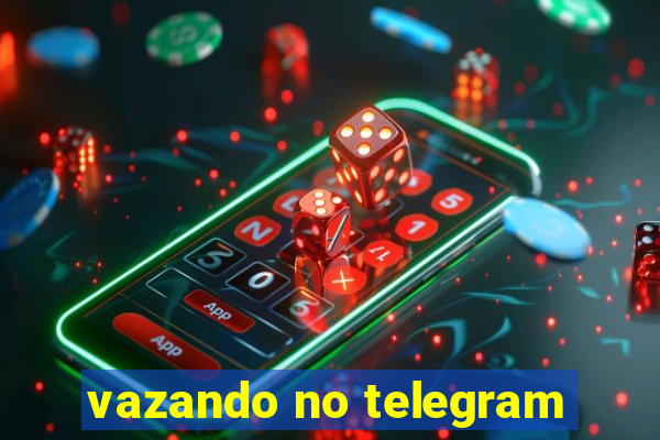 vazando no telegram