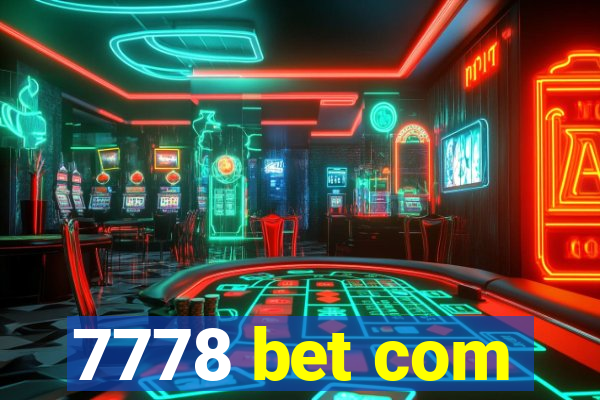 7778 bet com