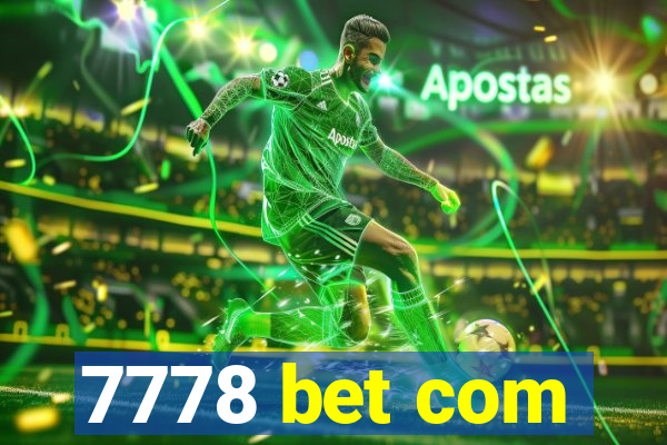 7778 bet com