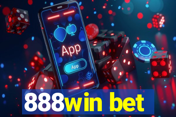 888win bet