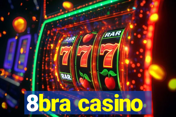 8bra casino