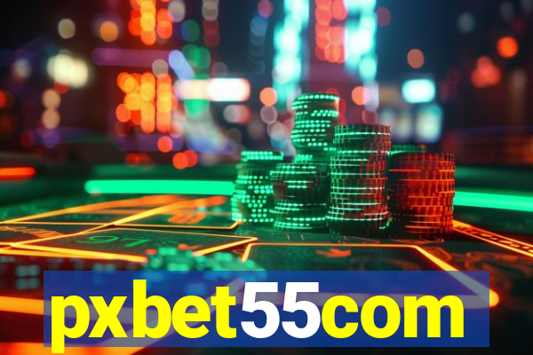 pxbet55com