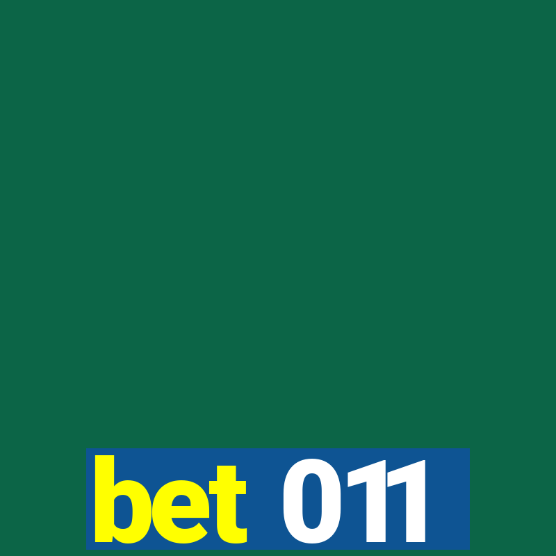 bet 011