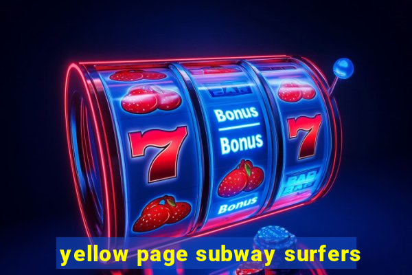 yellow page subway surfers