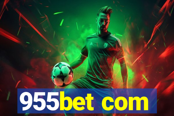 955bet com