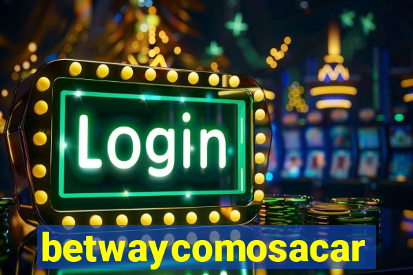 betwaycomosacar