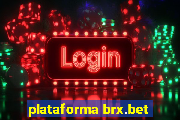 plataforma brx.bet