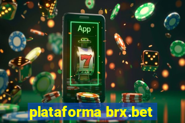 plataforma brx.bet