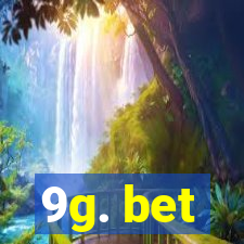 9g. bet