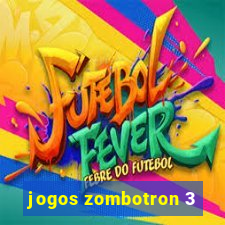 jogos zombotron 3