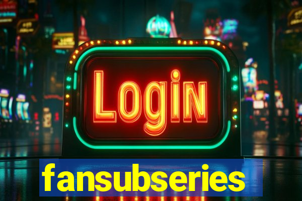 fansubseries