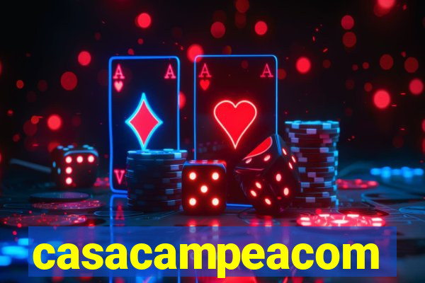 casacampeacom