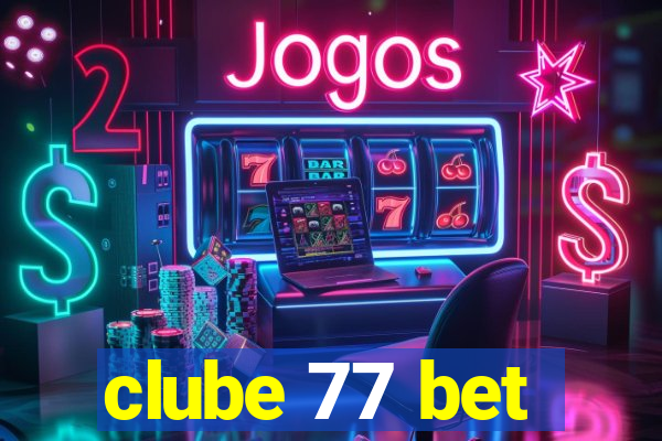 clube 77 bet