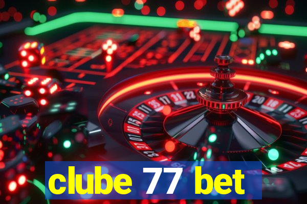 clube 77 bet