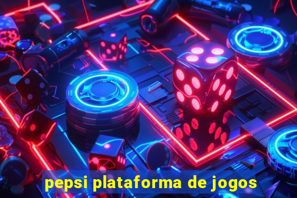 pepsi plataforma de jogos