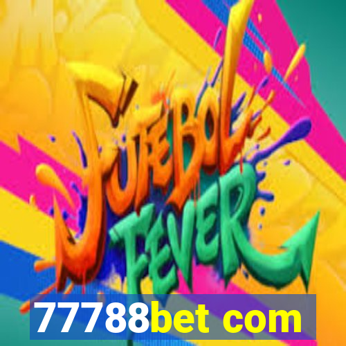 77788bet com