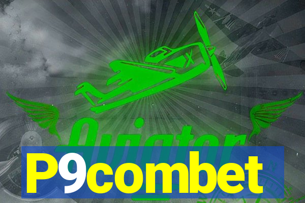 P9combet