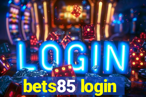 bets85 login