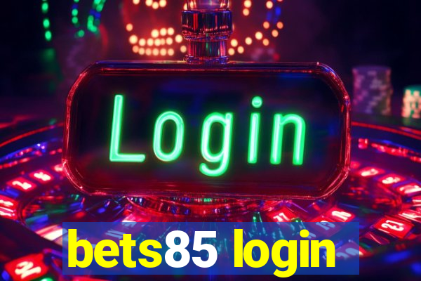 bets85 login