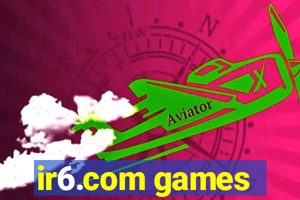 ir6.com games