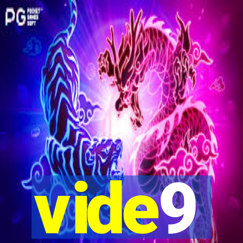 vide9