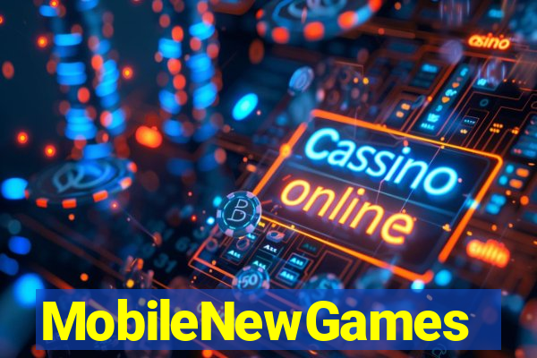 MobileNewGames