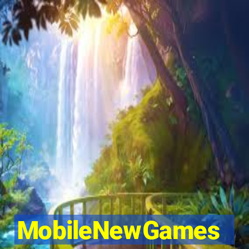 MobileNewGames