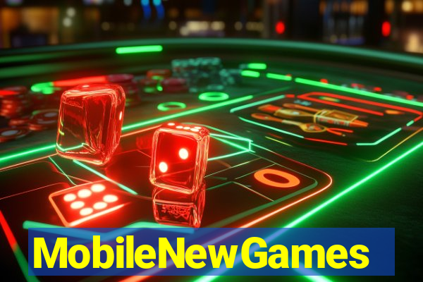 MobileNewGames