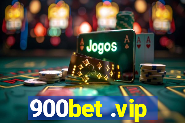 900bet .vip