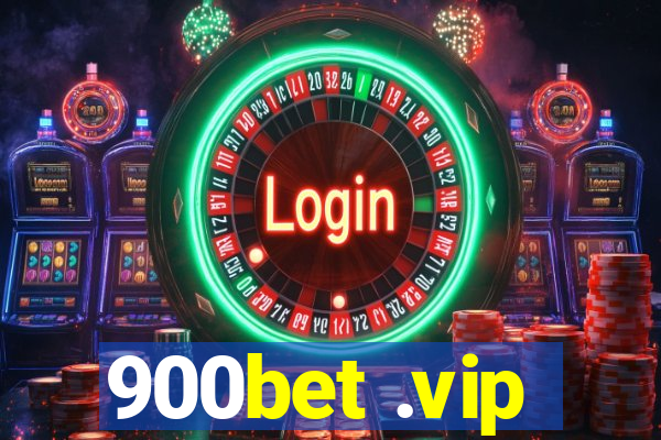 900bet .vip