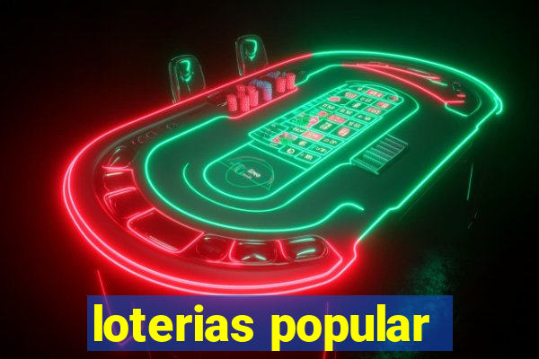 loterias popular