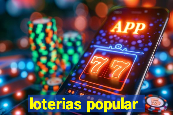 loterias popular