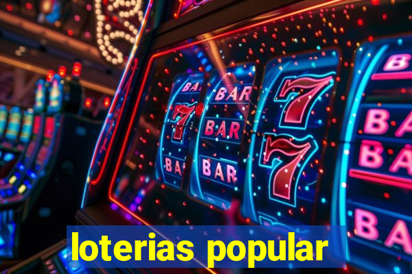 loterias popular