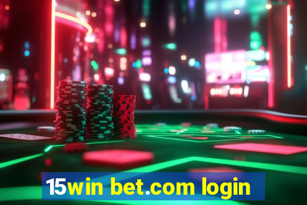 15win bet.com login