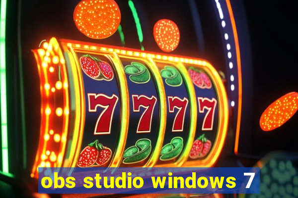 obs studio windows 7