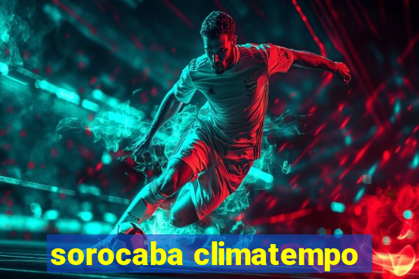 sorocaba climatempo