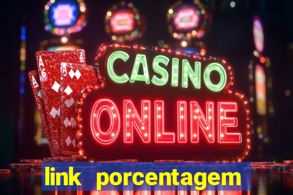 link porcentagem slots pp