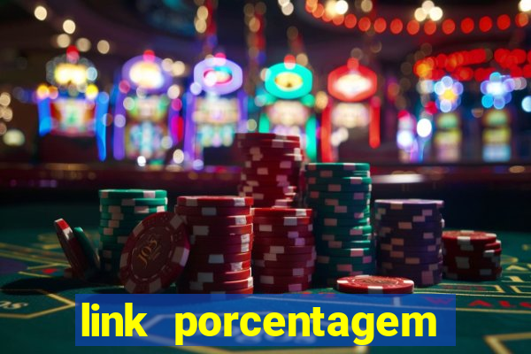 link porcentagem slots pp