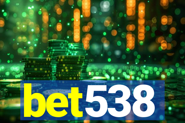 bet538