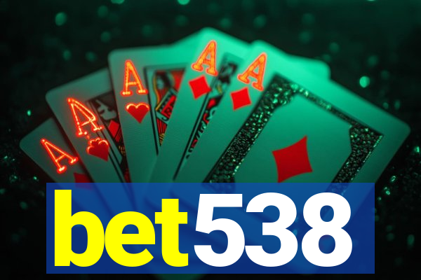 bet538