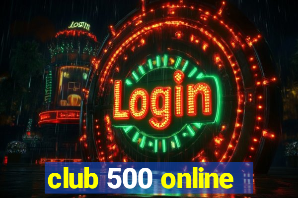 club 500 online