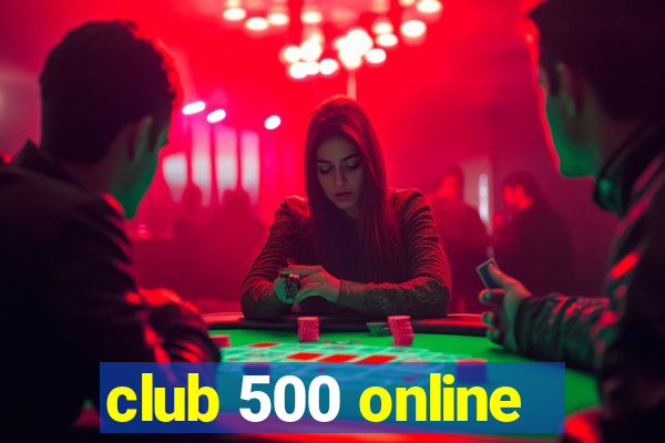 club 500 online