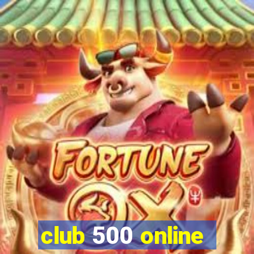 club 500 online