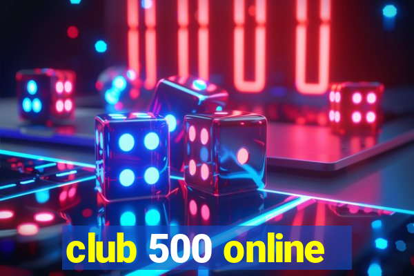 club 500 online