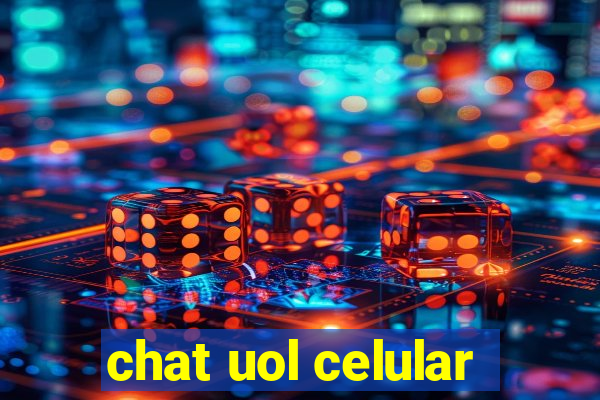 chat uol celular