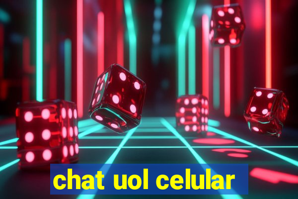 chat uol celular