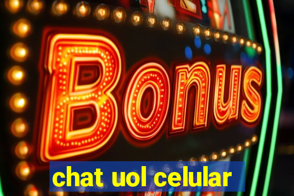 chat uol celular