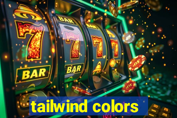 tailwind colors