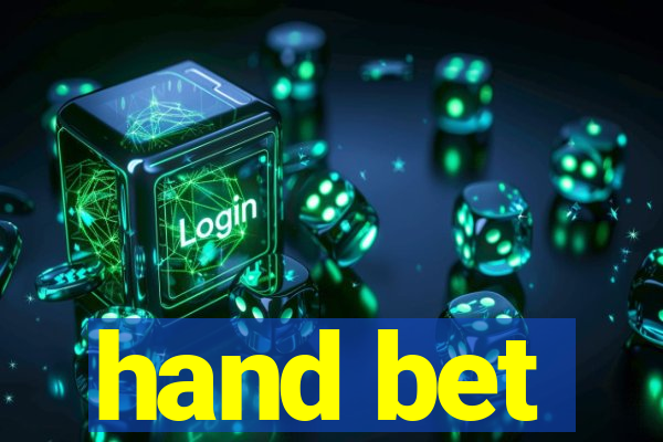 hand bet